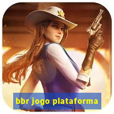 bbr jogo plataforma